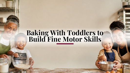 Baking With Toddlers to Build Fine Motor Skills